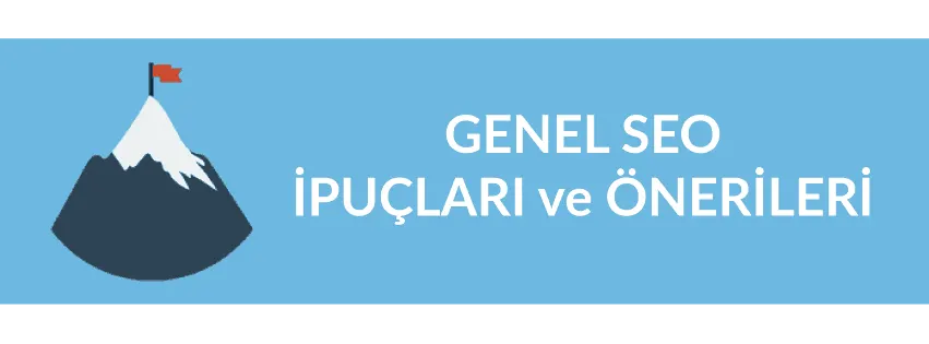 Bölüm 16: Genel SEO İpuçları ve Öneriler