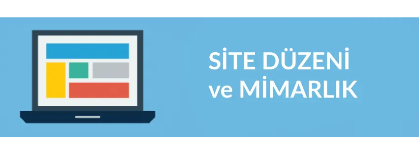 Bölüm 1: Site Düzeni ve Mimarlık
