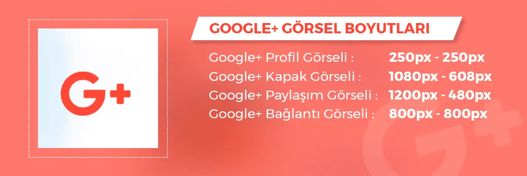 2019 Google+ Görsel Boyutları