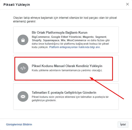 Oluşturduğunuz Facebook pikselinizi sitenize nasıl eklersiniz?